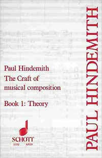 The Craft of Musical Composition: Theoretical Part - Book 1
