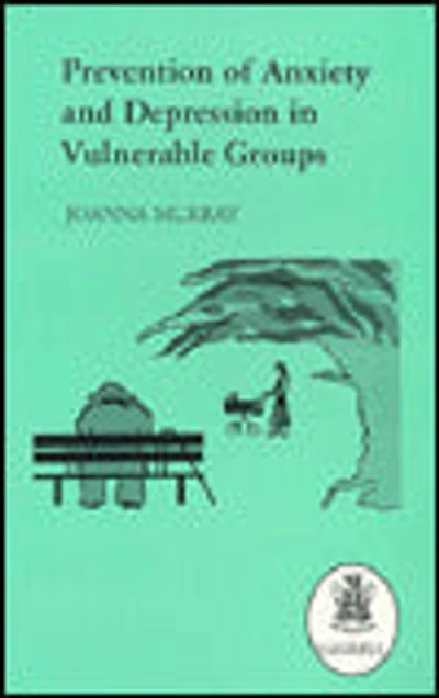 Prevention of Anxiety and Depression in Vulnerable Groups