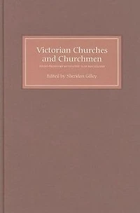 Victorian Churches and Churchmen: Essays Presented to Vincent Alan McClelland