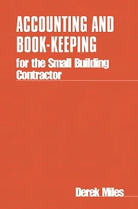 Accounting and Book Keeping for the Small Building Contractor
