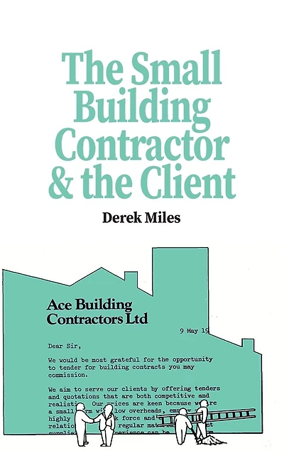 The Small Building Contractor and the Client