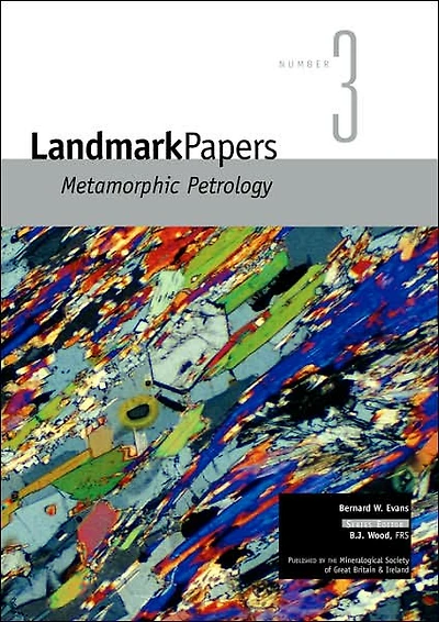 Landmark Papers 3: Metamorphic Petrology