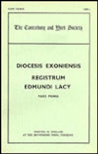 The Register of Edmund Lacy, Bishop of Exeter, 1420-1455