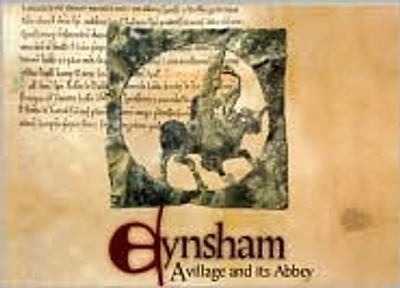 Eynsham: A village and its Abbey