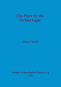 Clay Pipes for the Archaeologist