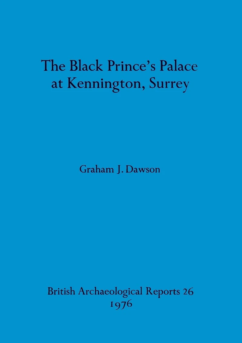 The Black Prince's Palace at Kennington, Surrey