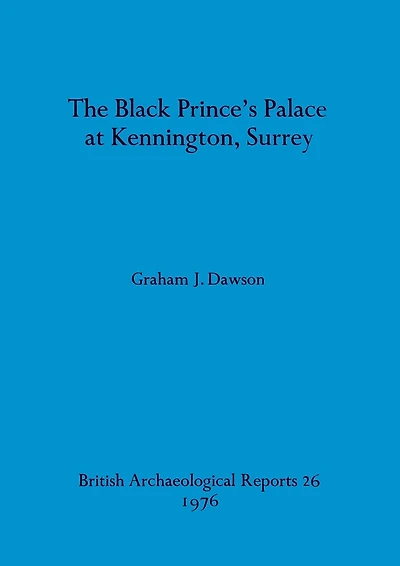 The Black Prince's Palace at Kennington, Surrey