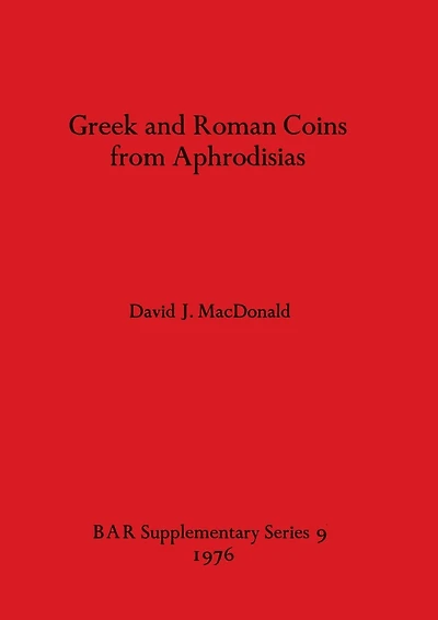 Greek and Roman Coins from Aphrodisias