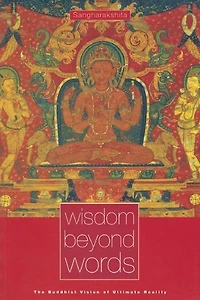 Wisdom Beyond Words: The Buddhist Vision of Ultimate Reality