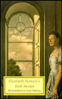 Elizabeth Bowen's Irish Stories