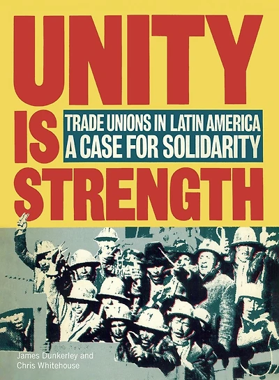 Unity is Strength: Trade unions in Latin America - a case for solidarity