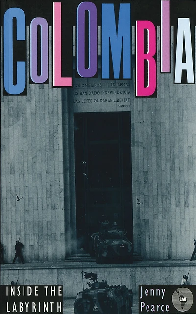 Colombia: Inside the Labyrinth