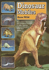 Dinosaur Mobiles: Six models to make and hang