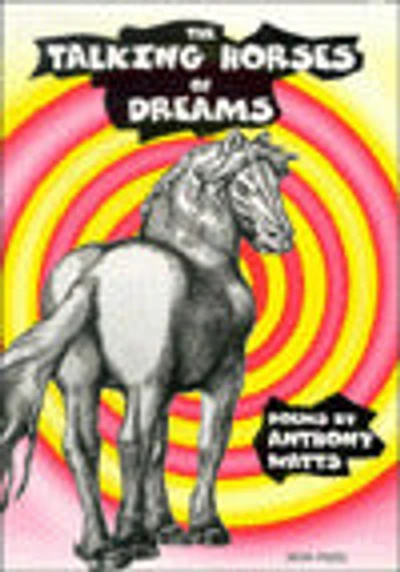 The Talking Horses of Dreams