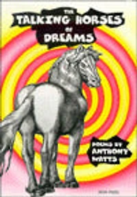 The Talking Horses of Dreams