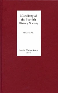 Miscellany of the Scottish History Society, volume XIV