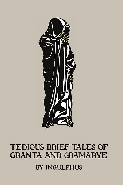 Tedious Brief Tales of Granta and Gramarye