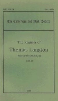 The Register of Thomas Langton, Bishop of Salisbury, 1485-93