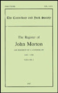 The Register of John Morton, Archbishop of Canterbury 1486-1500: I