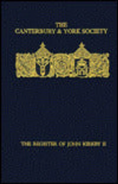 The Register of John Kirkby, Bishop of Carlisle, 1332-1352, II