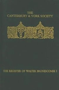 The Register of Walter Bronescombe, Bishop of Exeter