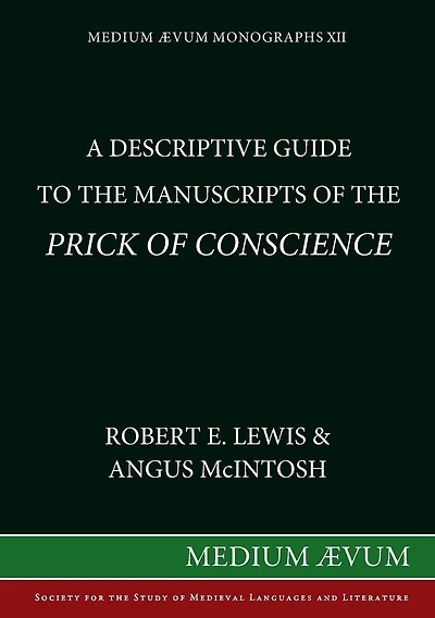 A Descriptive Guide to the Manuscripts of the Prick of Conscience