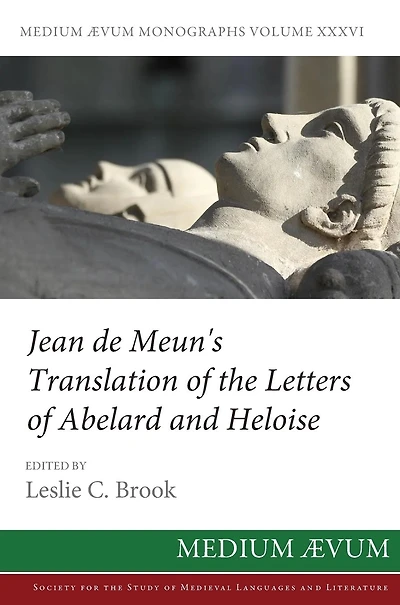 Jean de Meun's Translation of the Letters Abelard and Heloise