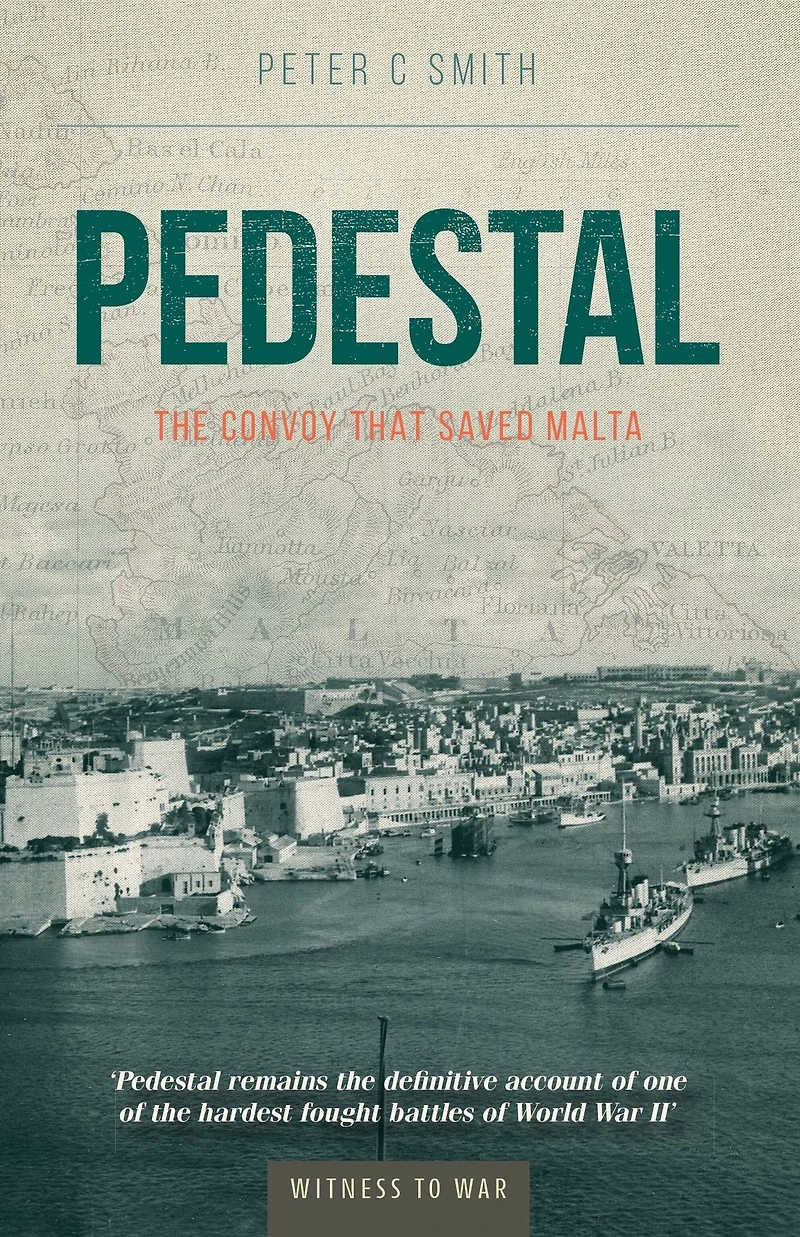 Pedestal: The Convoy That Saved Malta