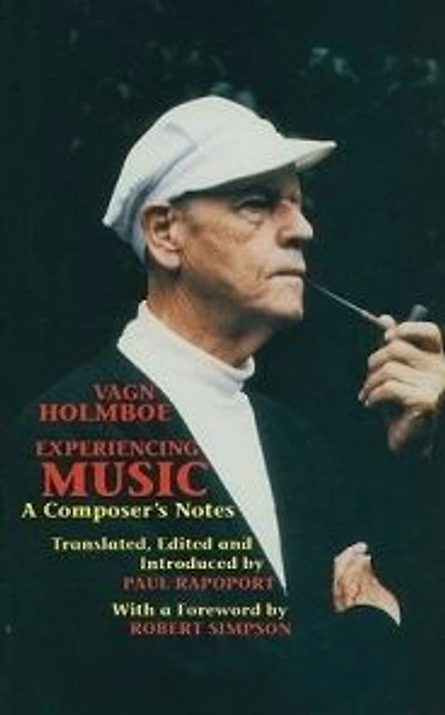Experiencing Music: A Composer's Notes