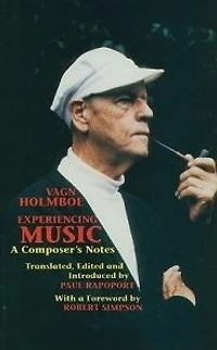 Experiencing Music: A Composer's Notes