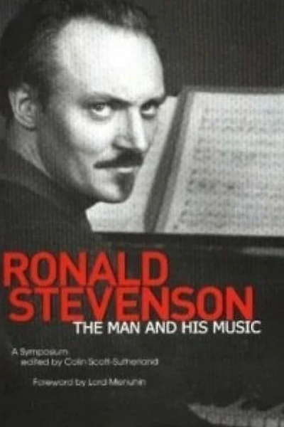 Ronald Stevenson Ronald Stevenson: The Man and his Music. A Symposium. The Man and his Music. A Symposium.