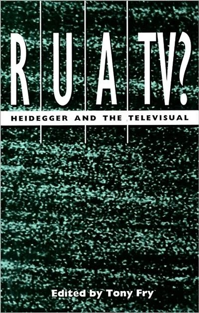 Rua/tv?: Heidegger and the Televisual