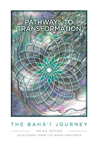 Pathway to Transformation: The Baha'i Journey