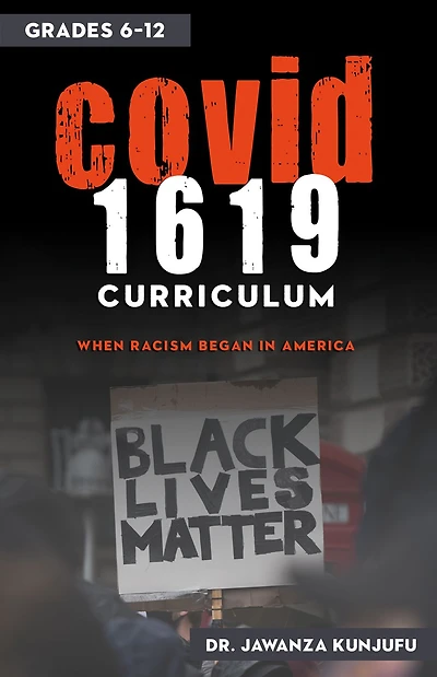COVID 1619 Curriculum: When Racism began America grades 6-12