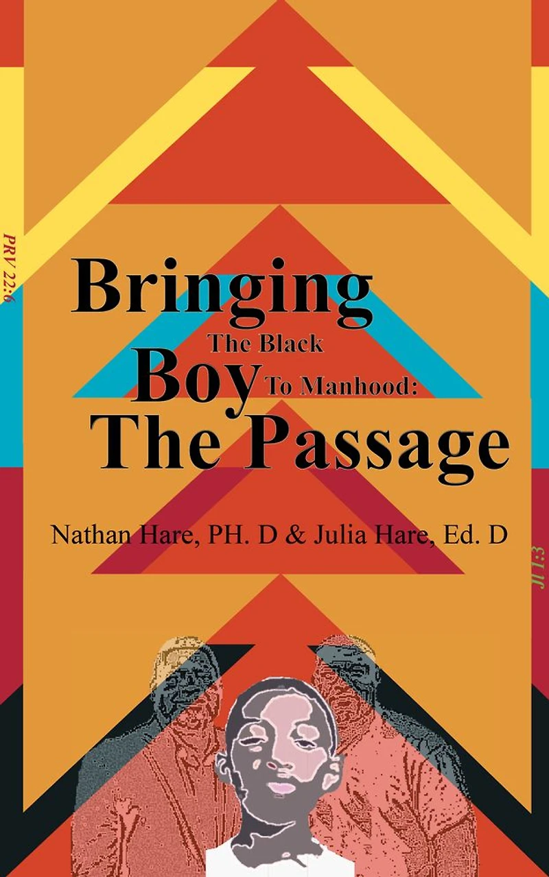 Bringing the Black boy to Manhood: The Passage