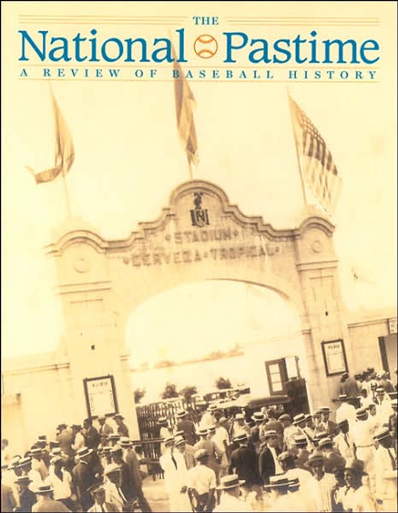 The National Pastime, Volume 25: A Review of Baseball History
