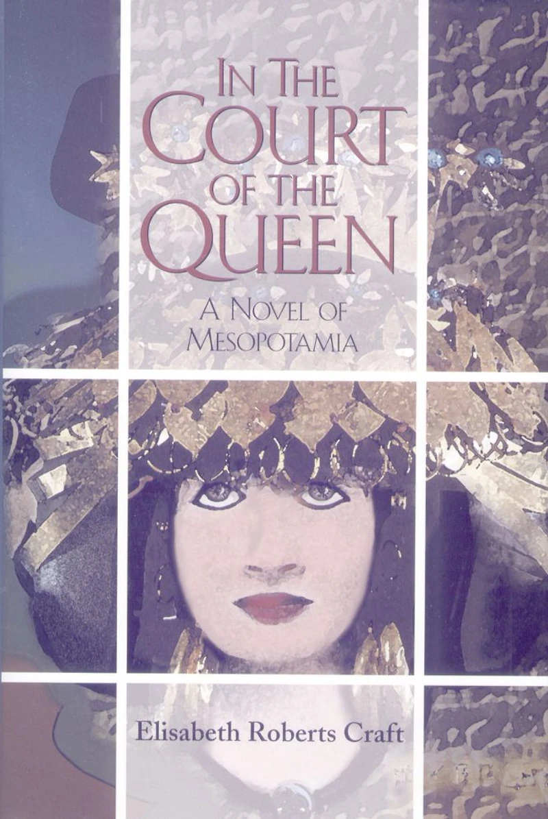 the Court of Queen: A Novel Mesopotamia