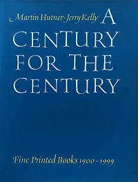 A Century for the Century: Fine Printed Books 1900-1999