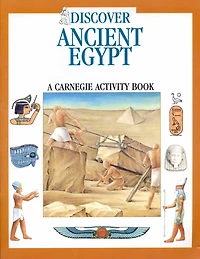 Discover Ancient Egypt: A Carnegie Activity Book