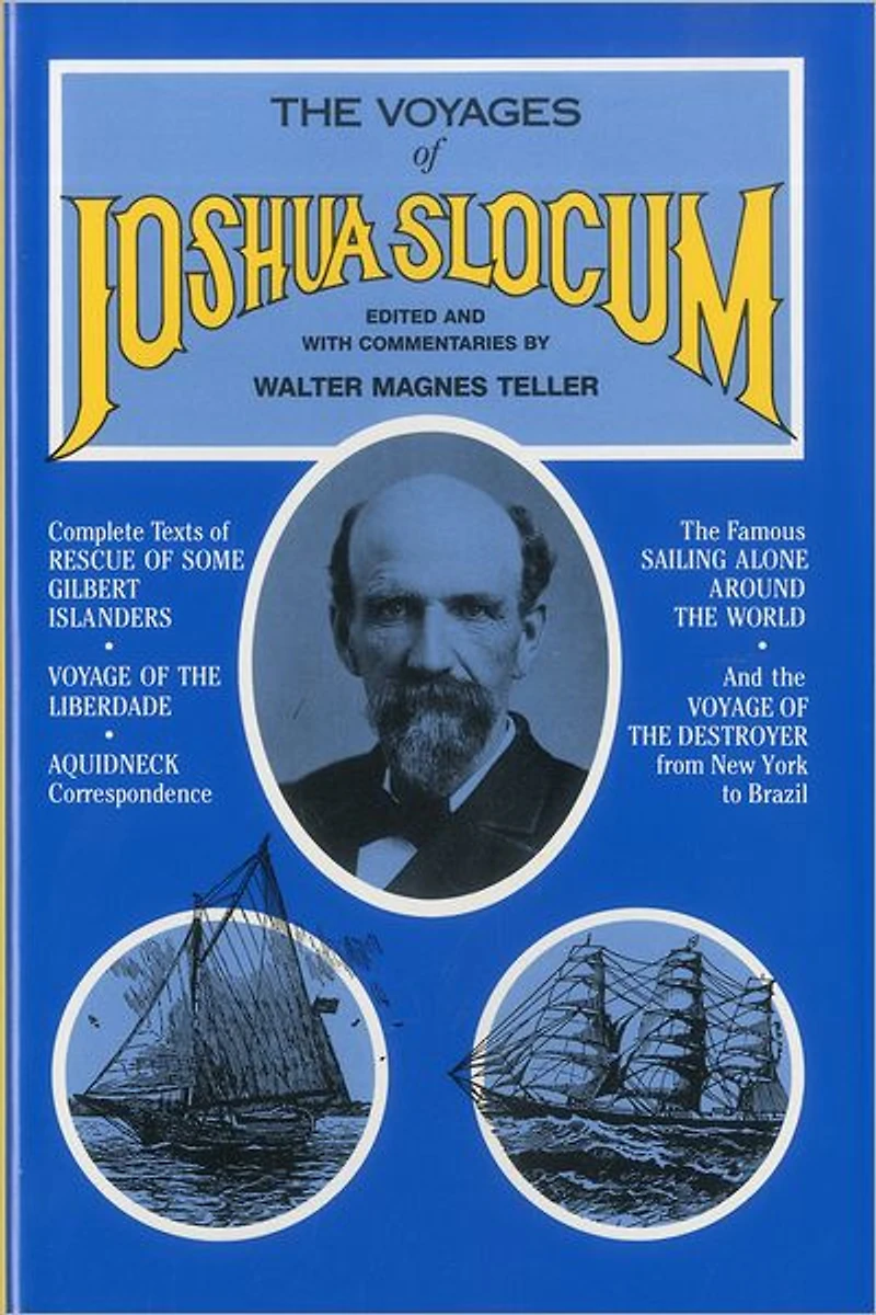 The Voyages of Joshua Slocum: A Crew Member's Inside Story of the BT GLobal Challenge