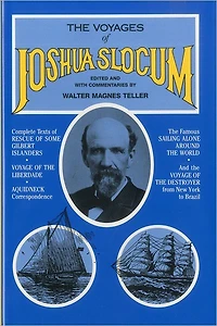 The Voyages of Joshua Slocum: A Crew Member's Inside Story of the BT GLobal Challenge
