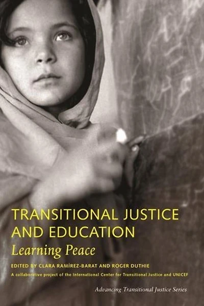 Transitional Justice and Education: Learning Peace