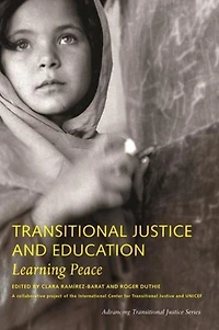 Transitional Justice and Education: Learning Peace