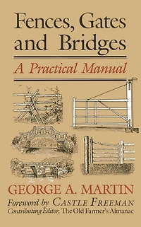 Fences, Gates & Bridges: A Practical Manual