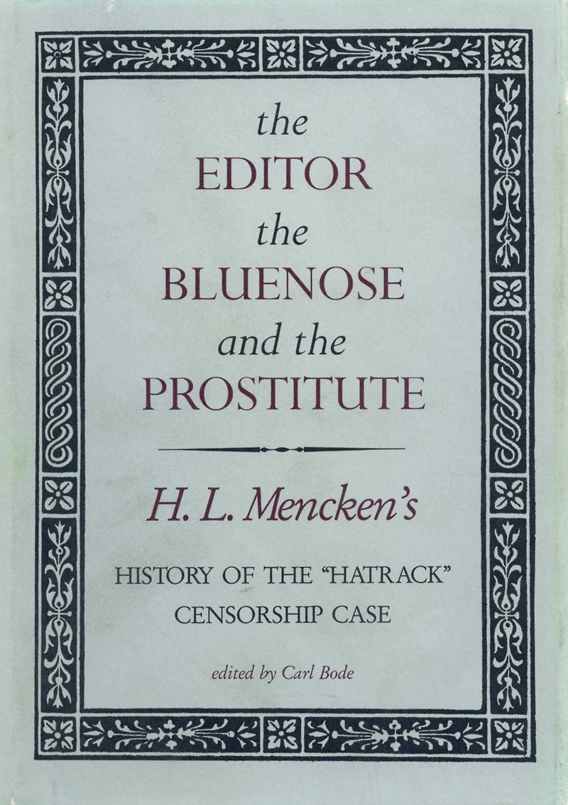 The Editor, the Bluenose, and the Prostitute: History of the Hatrack Censorship Case
