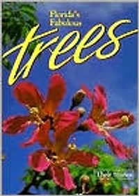 Florida's Fabulous Trees: Their Stories