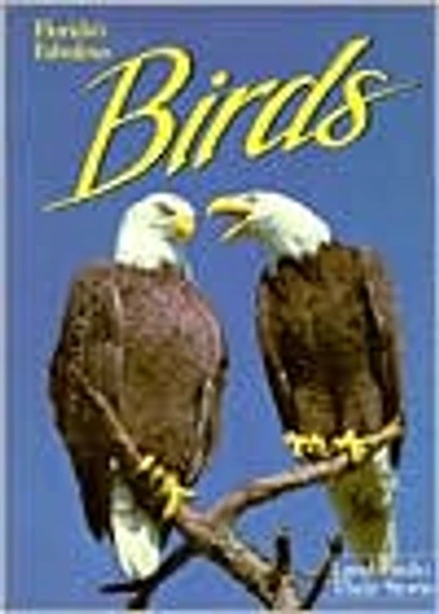 Florida's Fabulous Birds: Land Birds: Their Stories