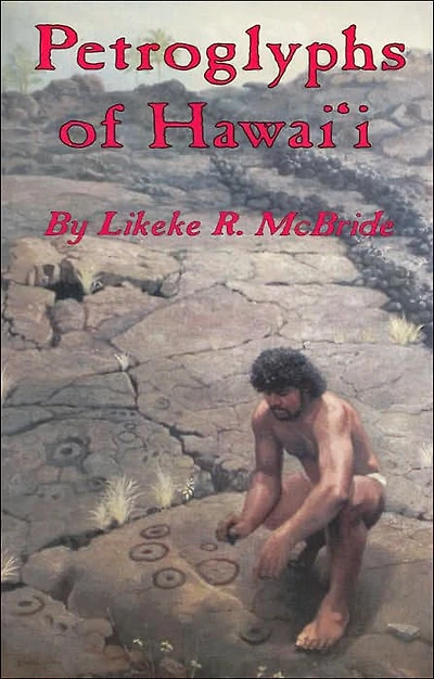 Petroglyphs of Hawaii