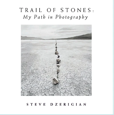 Trail of Stones: My Path in Photography