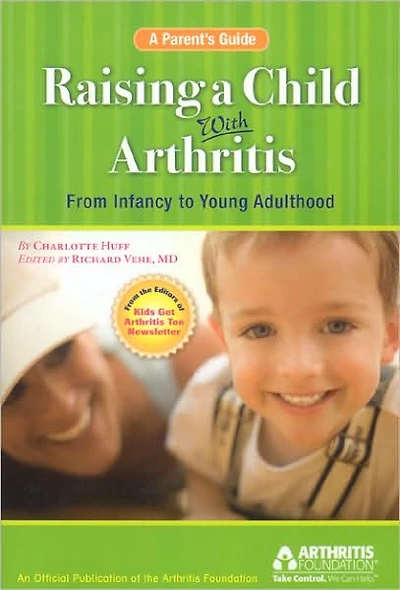 Raising a Child with Arthritis: A Parent's Guide